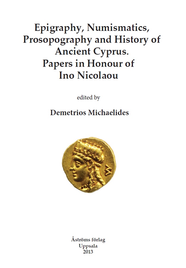 [Epigraphy, Numismatics, Prosopography and History of Ancient Cyprus.]